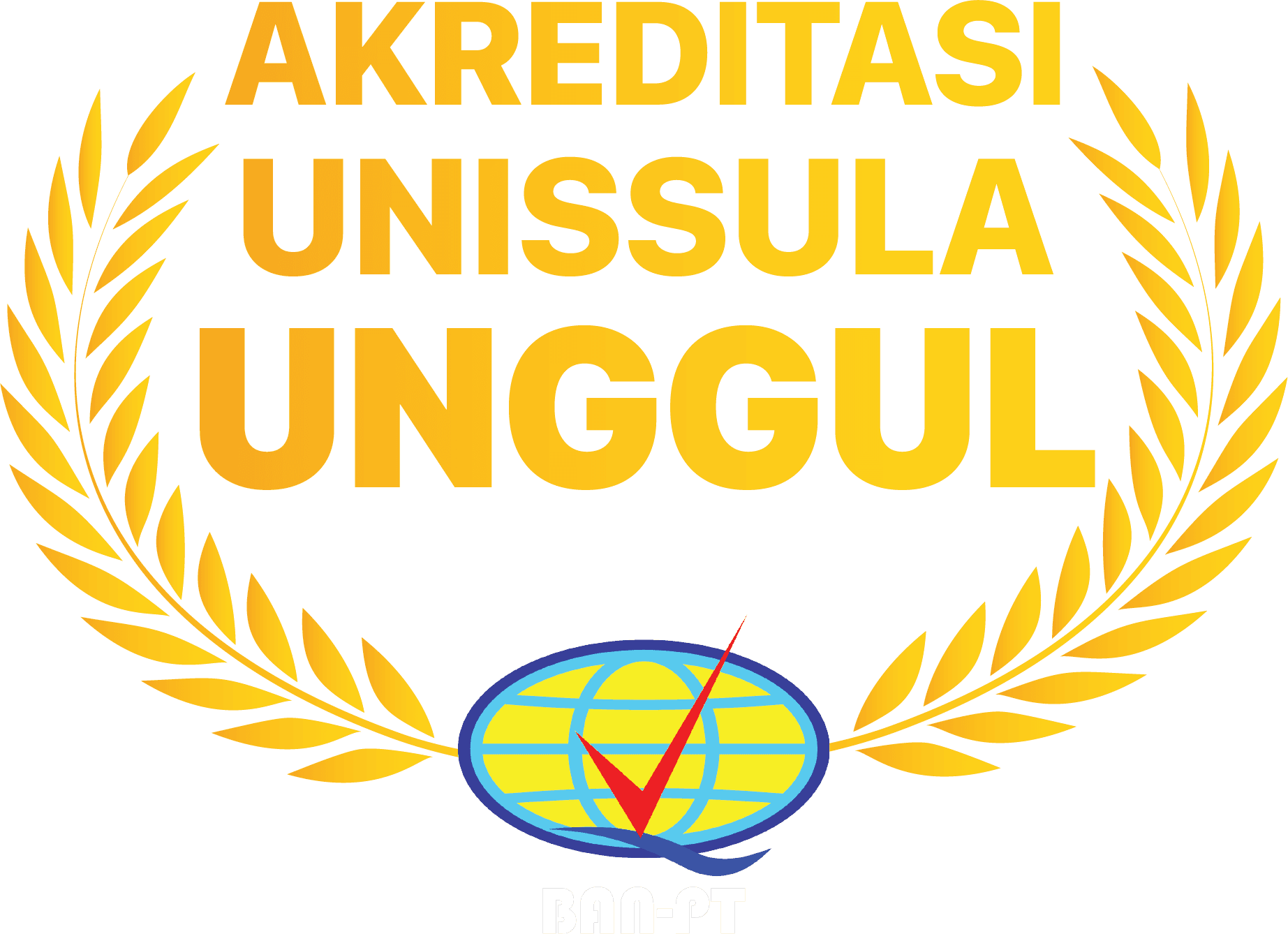 Akreditasi Unissula Unggul